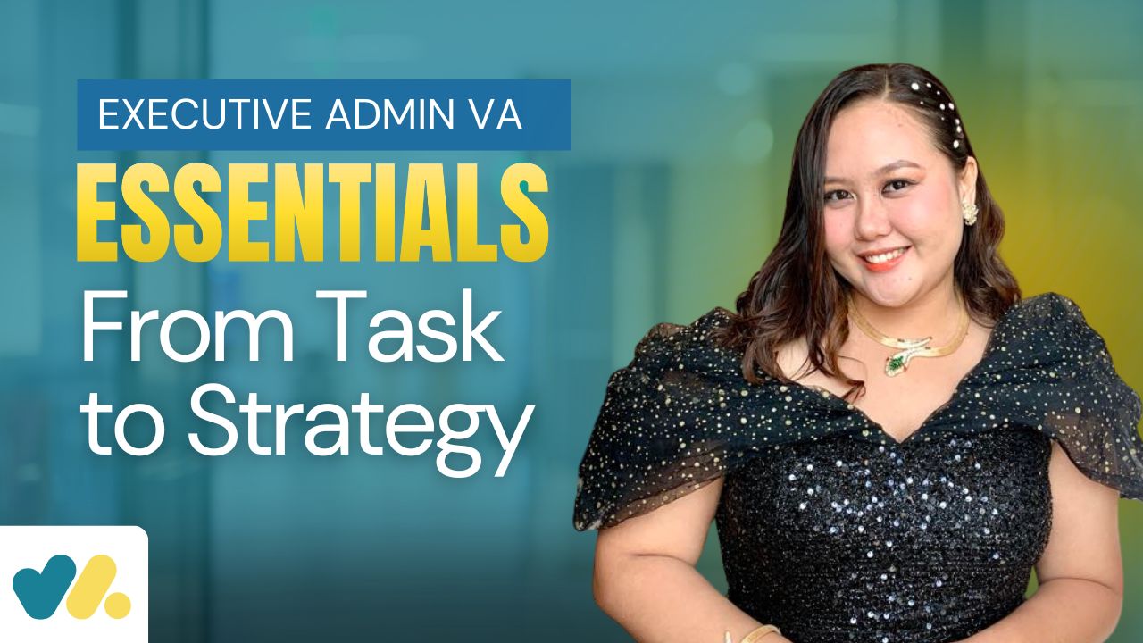 Executive Admin VA Essentials: From Task to Strategy